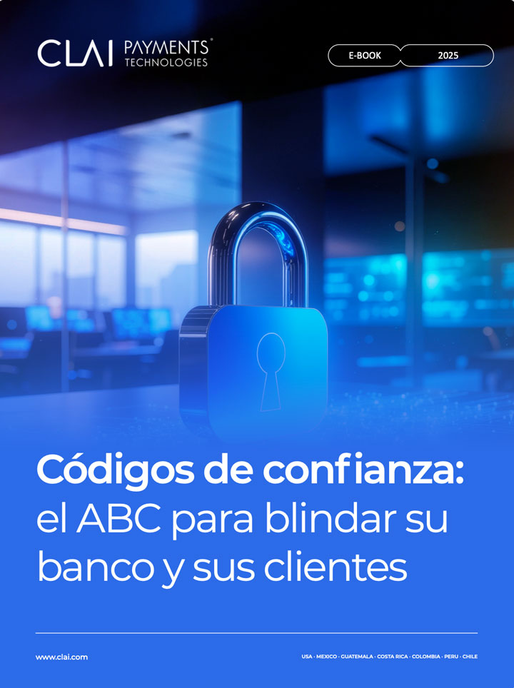 Portada del e-book de CLAI PAYMENTS® Technologies sobre seguridad bancaria, cifrado avanzado y estrategias de protección de datos para fortalecer la confianza digital.