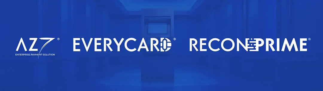 Logos de AZ7®, EVERYCARD® y RECONPRIME® como soluciones integradas para la modernización de redes ATM y la gestión del ecosistema de pagos.